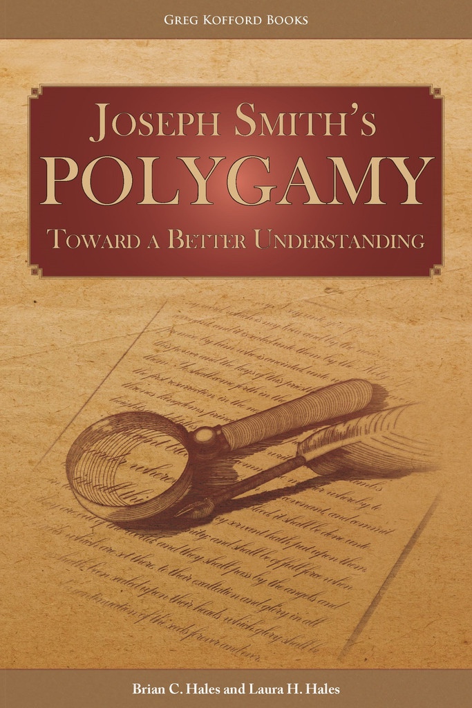Image for Joseph Smith’s Polygamy: Toward a Better Understanding