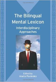 Image for The Bilingual Mental Lexicon: Interdisciplinary Approaches