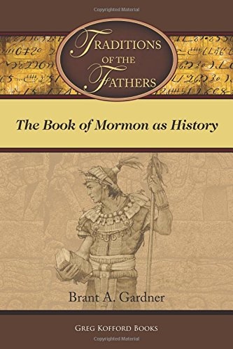 Image for Traditions of the Fathers: The Book of Mormon as History