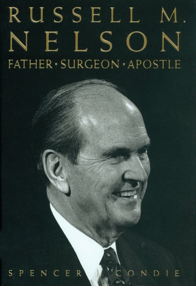 Image for RUSSELL M. NELSON - Father, Surgeon, Apostle