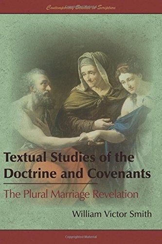 Image for Textual Studies of the Doctrine and Covenants; The Plural Marriage Revelation