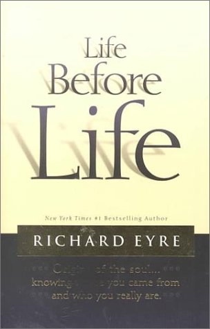 Image for LIFE BEFORE LIFE - Origins of the Soul... Knowing Where You Came from and Who You Really Are