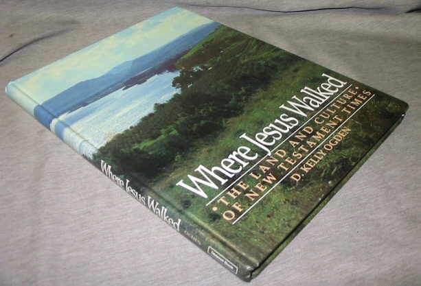 Image for WHERE JESUS WALKED - The Land and Culture of New Testament Times