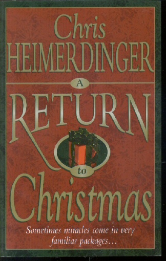 Image for A RETURN TO CHRISTMAS - Sometimes Miracles Come in Very Familiar Packages