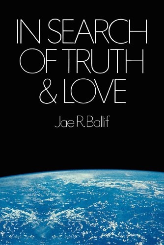 Image for IN SEARCH OF TRUTH and LOVE