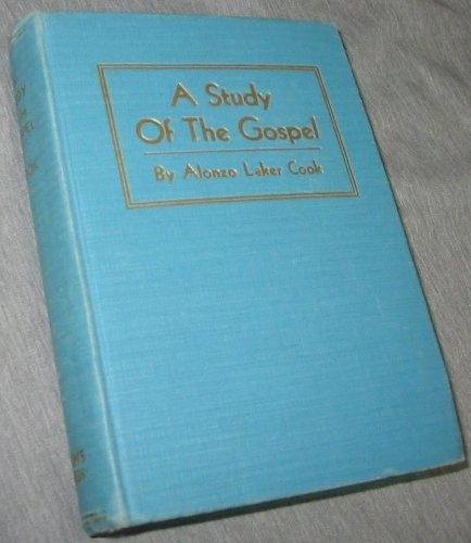 Image for A Study of the Gospel of Our Savior, Vol. 1