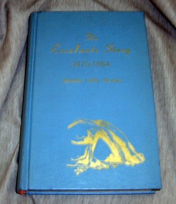 Image for The Escalante Story - A History of the Town of Escalante, and Description of the Surrounding Territory, Garfield County, Utah, 1875-1964