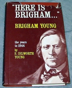 Image for HERE IS BRIGHAM - BRIGHAM YOUNG - The Years to 1844