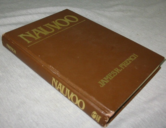 Image for NAUVOO The Saga of a City of Exiles--The Passions That Built and Destroyed It