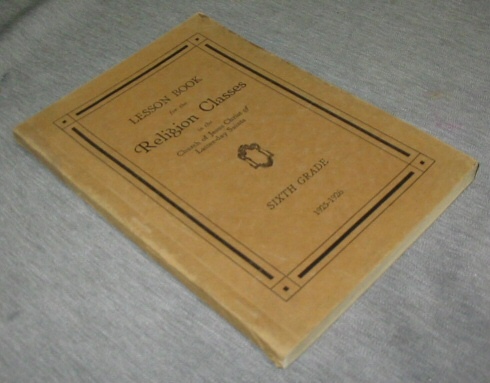 Image for Lesson Book for the Religion Classes in the Church of Jesus Christ of Latter-Day Saints - Sixth Grade 1928-1926