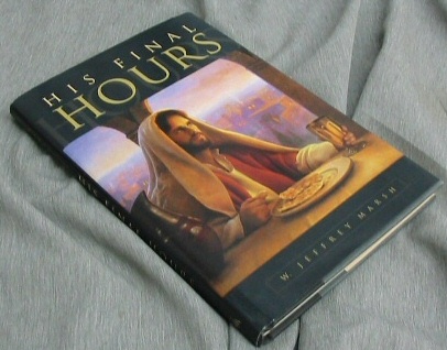 Image for HIS FINAL HOURS