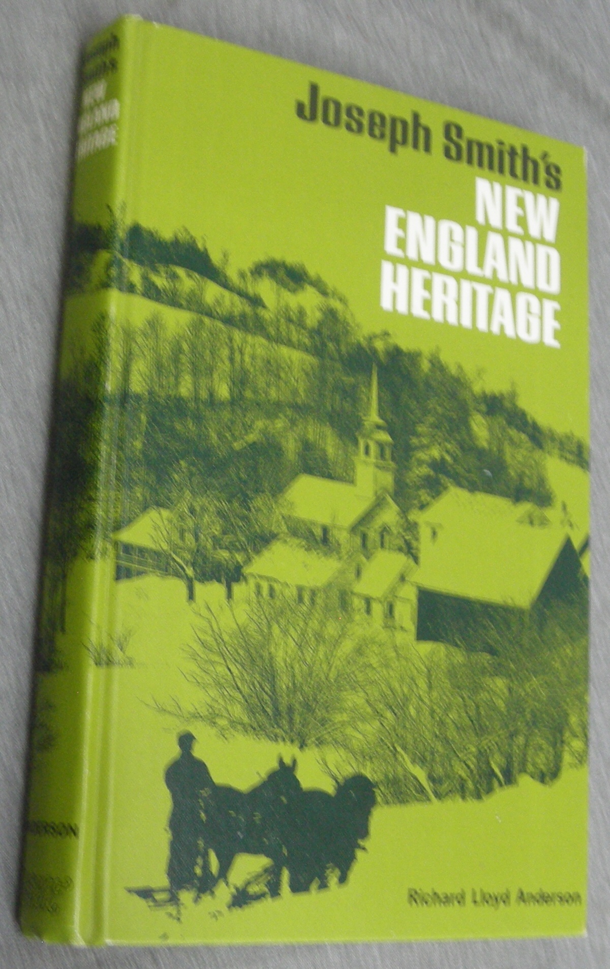 Image for JOSEPH SMITH'S NEW ENGLAND HERITAGE - Influences of Grandfathers Solomon Mack and Asael Smith