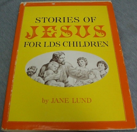 Image for STORIES OF JESUS FOR LDS CHILDREN