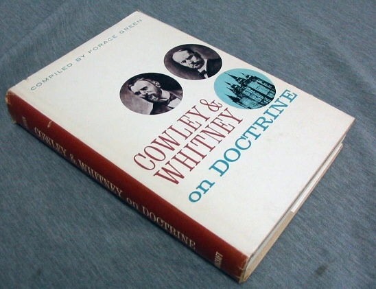 Image for COWLEY AND WHITNEY ON DOCTRINE; Originally Published as Cowley's Talks on Doctrine and Saturday Night Thoughts