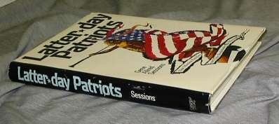 Image for LATTER-DAY PATRIOTS: Nine Mormon Familes and Their Revolutionary War Heritage
