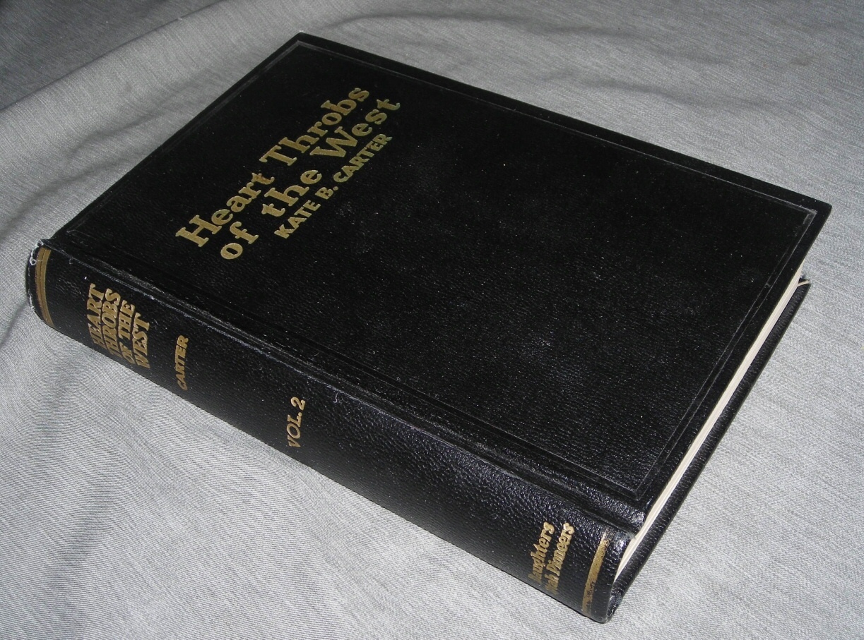 Image for HEART THROBS OF THE WEST - VOL 1 - A Unique Volume Treating Definite Subjects of Western History