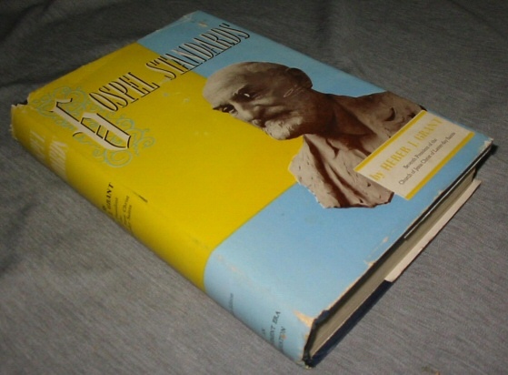 Image for GOSPEL STANDARDS Selections from the Sermons and Writings of Heber J. Grant