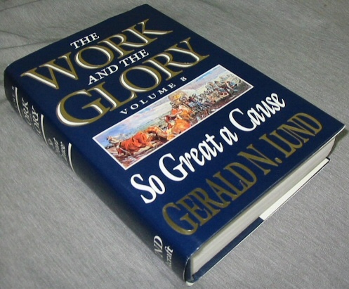 Image for THE WORK AND THE GLORY - VOL 8 - So Great a Cause