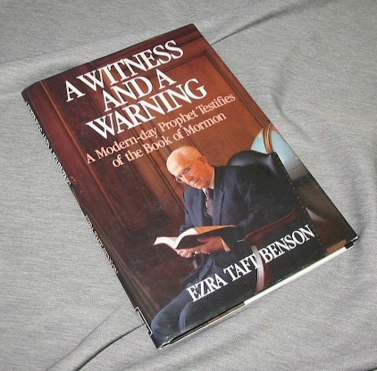 Image for A WITNESS AND A WARNING - A Modern-Day Prophet Testifies of the Book of Mormon