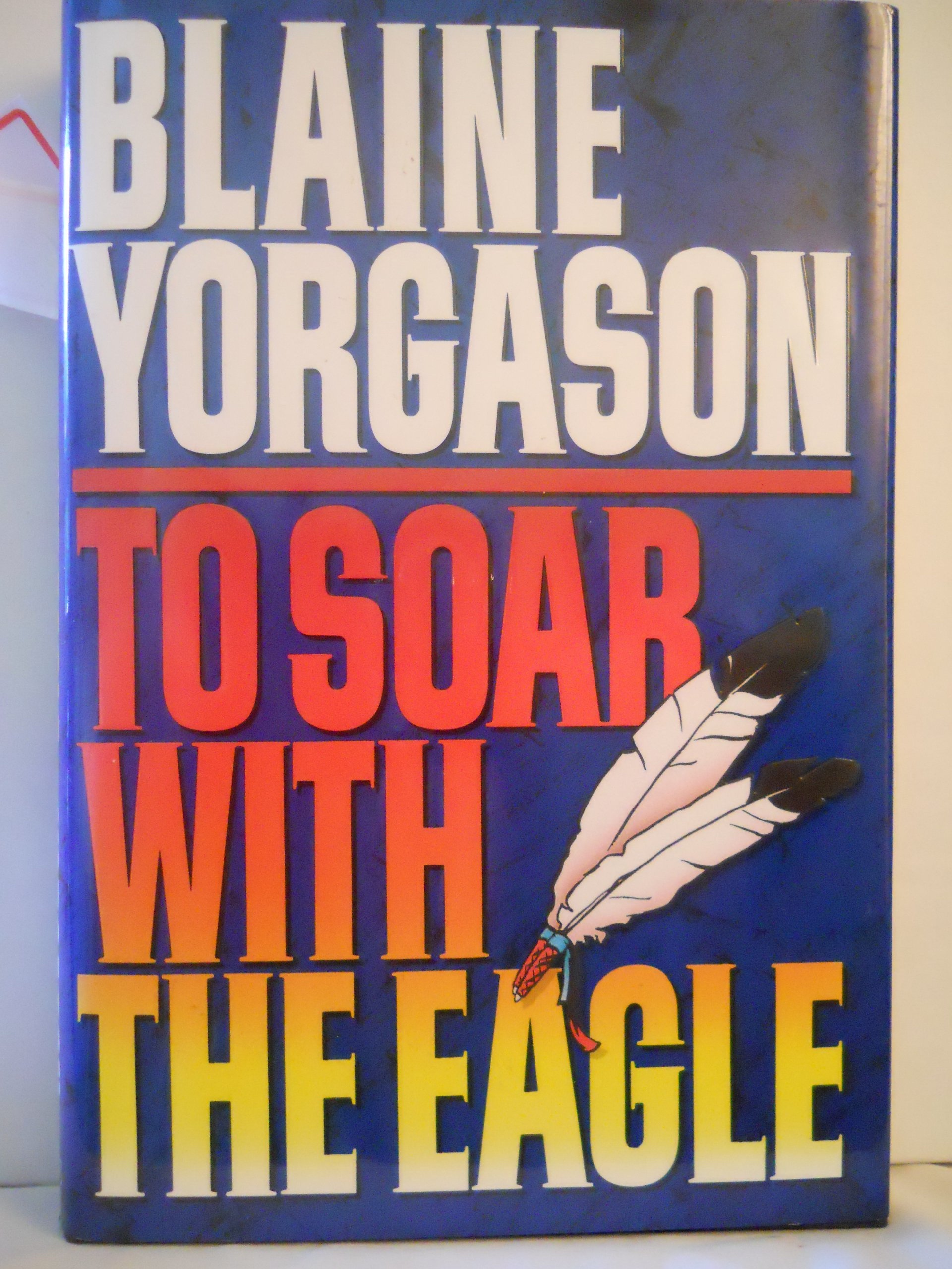 Image for TO SOAR WITH THE EAGLE
