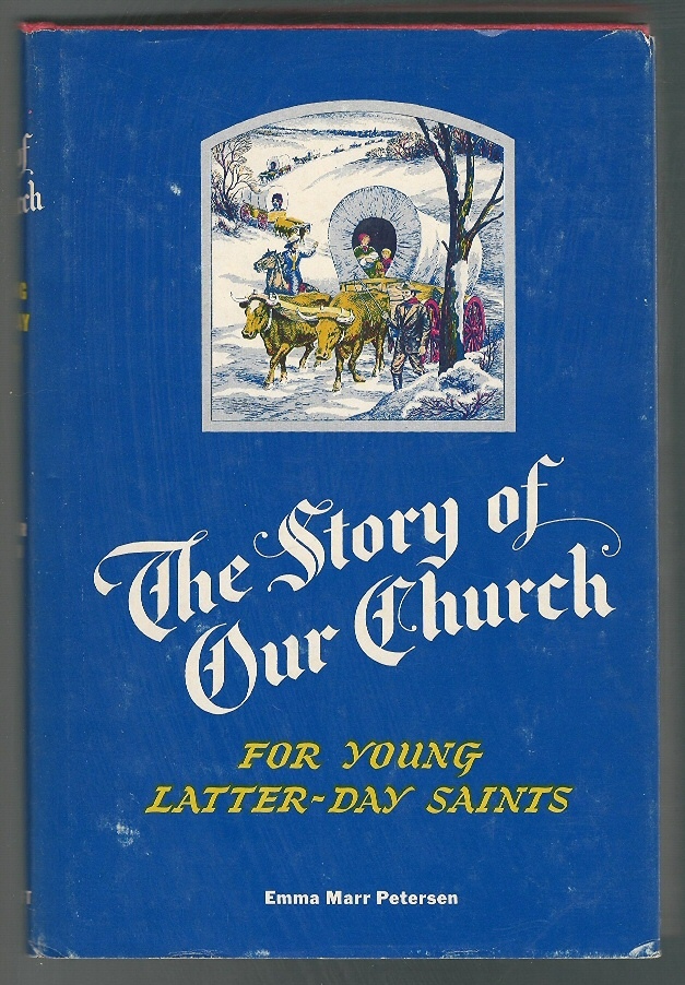 Image for THE STORY OF OUR CHURCH For Young Latter-Day Saints