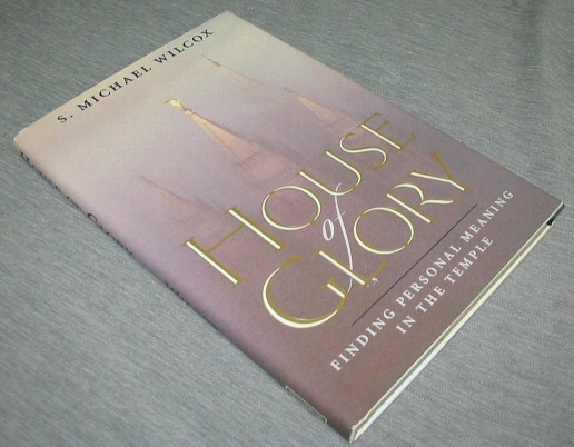 Image for HOUSE of GLORY - Finding Personal Meaning in the Temple