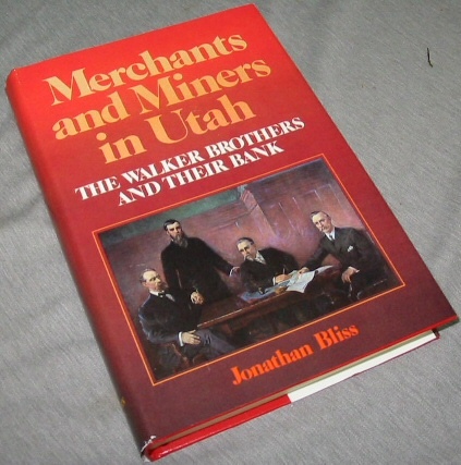 Image for Merchants and Miners in Utah - The Walker Brothers and Their Bank