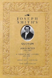 Image for JOSEPH SMITH'S QUORUM OF THE ANOINTED, 1842-1845 A Documentary History