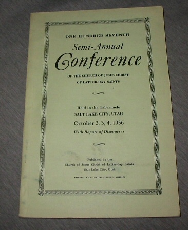 Image for OFFICIAL REPORT - 107TH SEMI-ANNUAL CONFERENCE OF THE CHURCH OF JESUS CHRIST OF LATTER-DAY SAINTS: October 2, 3, 4, 1936