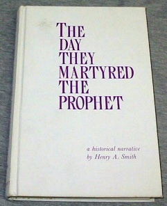 Image for THE DAY THEY MARTYRED THE PROPHET - A Historical Narrative