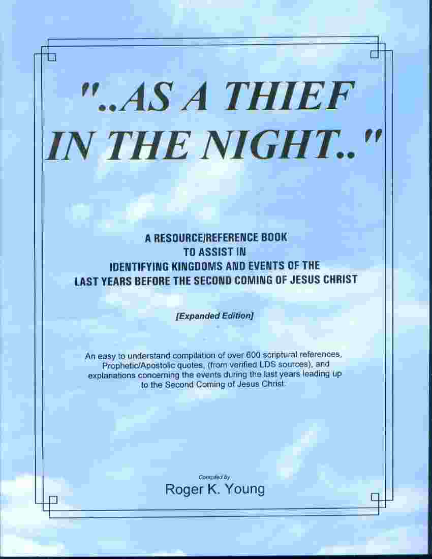 Image for AS A THIEF IN THE NIGHT - A Resource and Reference Book to Assist in Identifying Kingdoms and Events of the Last Years before the Second Coming of Jesus Christ