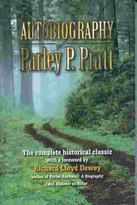 AUTOBIOGRAPHY OF PARLEY PARKER PRATT - One of the Twelve Apostles of the Church of Jesus Christ of Latter-Day Saints, Embracing His Life, Ministry and Travels, with Extracts, in Porse and Verse, from His Miscellaneous Writings Image for AUTOBIOGRAPHY OF PARLEY PARKER PRATT - One of the Twelve Apostles of the Church of Jesus Christ of Latter-Day Saints, Embracing His Life, Ministry and Travels, with Extracts, in Porse and Verse, from His Miscellaneous Writings