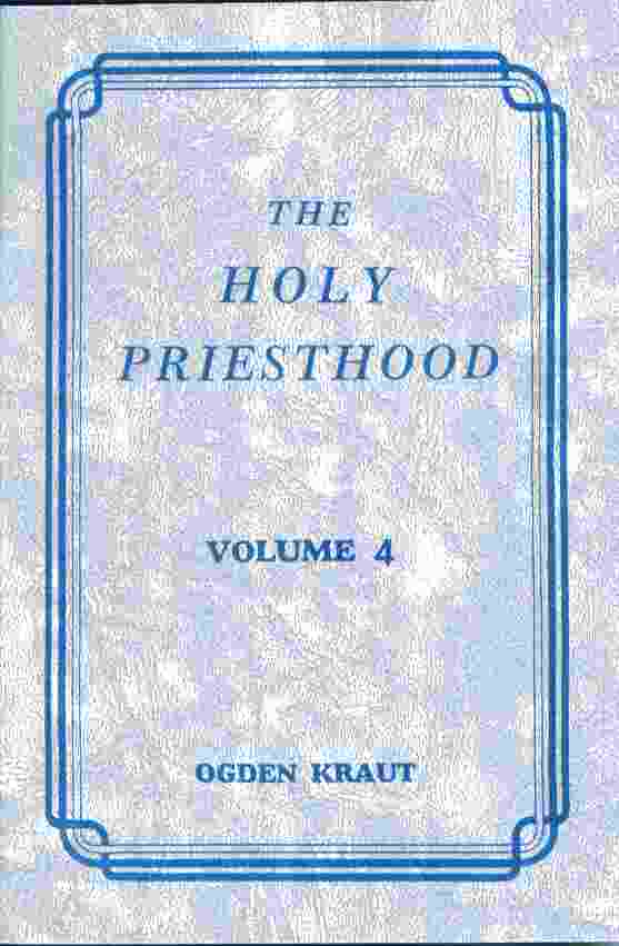 THE HOLY PRIESTHOOD VOLUME 4 - Image for THE HOLY PRIESTHOOD VOLUME 4 -