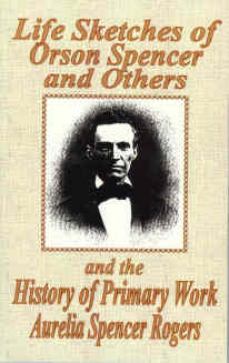 Image for LIFE SKETCHES - Of Orson Spencer and Others, and History of Primary Work