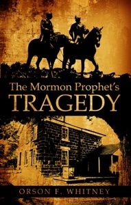 Image for THE MORMON PROPHET'S TRAGEDY