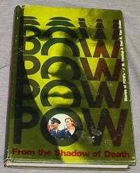Image for From the Shadow of Death - STORIES OF POW'S