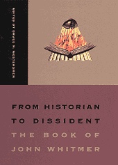 Image for FROM HISTORIAN TO DISSIDENT THE BOOK OF JOHN WHITMER