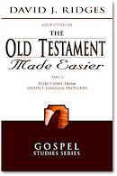 Image for THE OLD TESTAMENT MADE EASIER, PART 2: Selections from Exodus through Proverbs