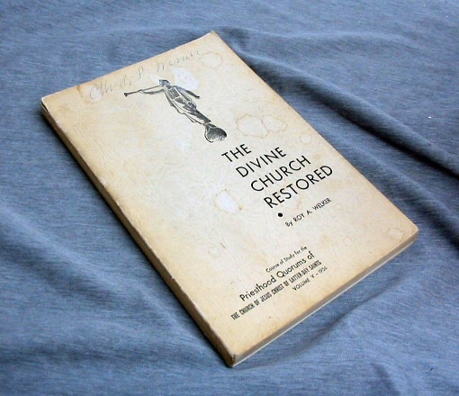 Image for THE DIVINE CHURCH RESTORED - Course of Study for the Priesthood Quorums of the Church of Jesus Christ of Latter-Day Saints