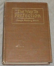 Image for THE WAY TO PERFECTION - Short Discources on Gospel Themes Dedicated to all Who are Interested in the Redemption of the Living and the Dead