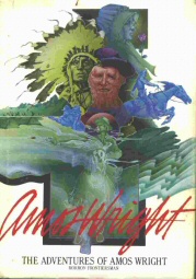 Image for Amos Wright - the Adventures of Amos Wright Mormon Frontiersman