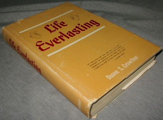 Image for LIFE EVERLASTING - LIFE EVERLASTING - A Definitive Study of Life after Death