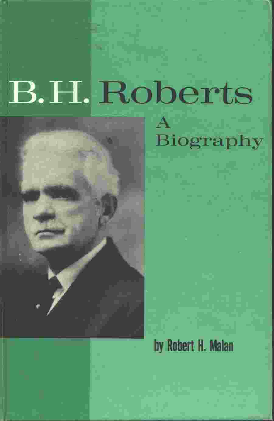 Image for B.H. ROBERTS - A BIOGRAPHY