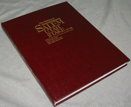 Image for THE HISTORY OF SALEM UTAH STAKE 1977-1996