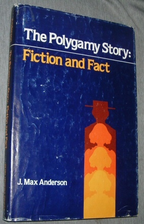 Image for THE POLYGAMY STORY: FICTION AND FACT