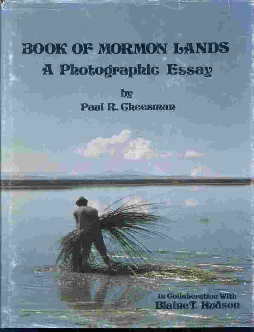 Image for BOOK OF MORMON LANDS A PHOTOGRAPHIC ESSAYS