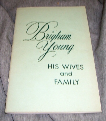 Image for BRIGHAM YOUNG - His Wives and Family