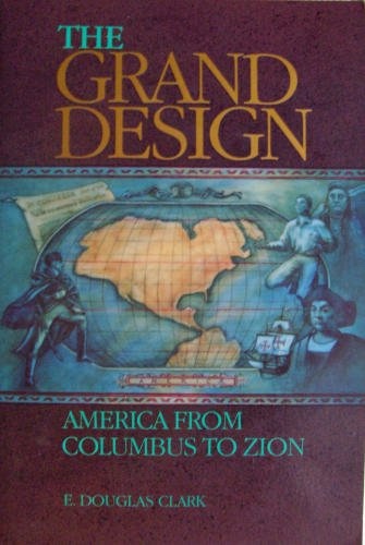 Image for THE GRAND DESIGN - America from Columbus to Zion