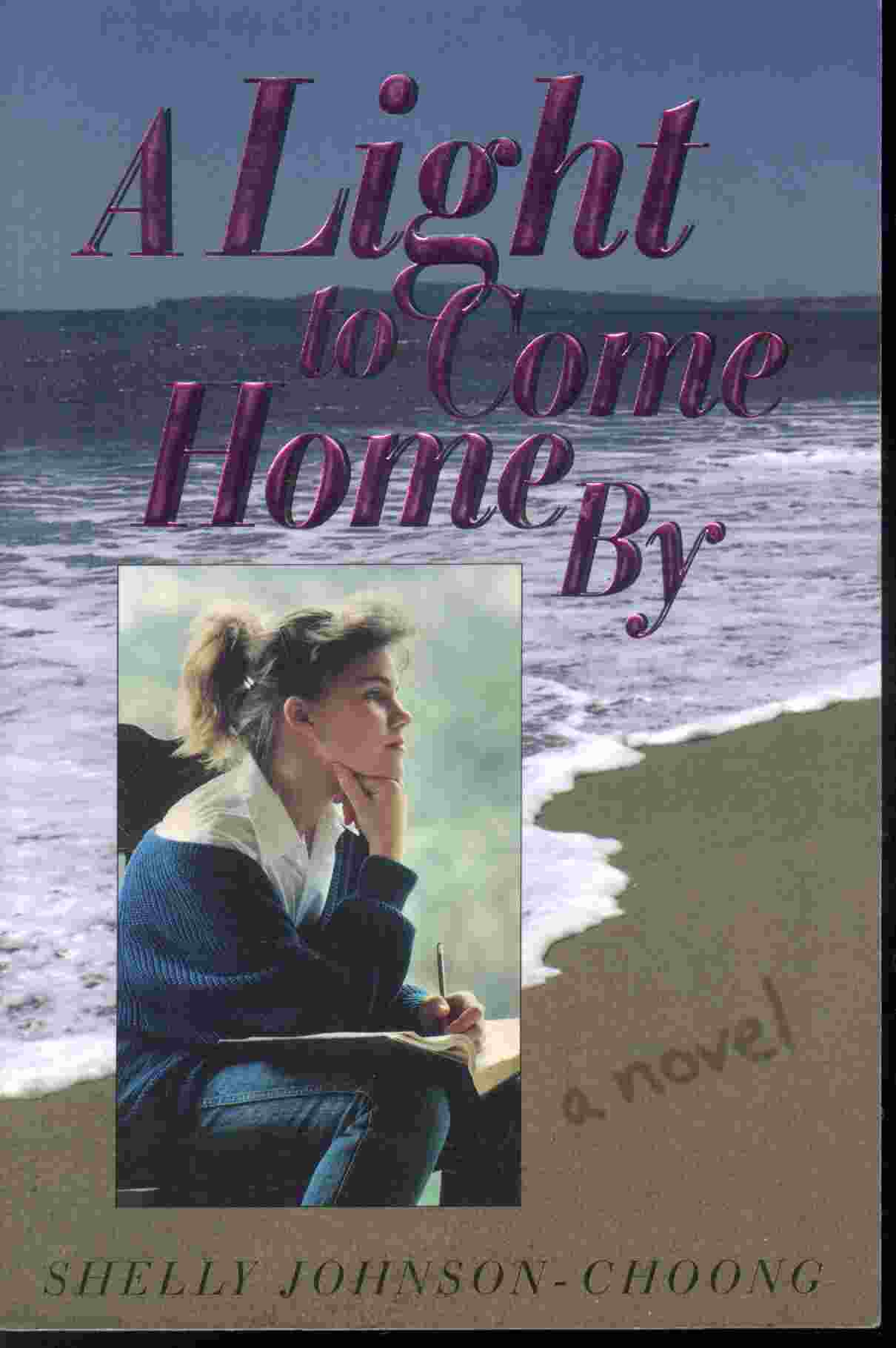 Image for A LIGHT TO COME HOME BY A Novel