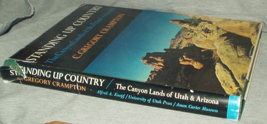 Image for STANDING UP COUNTRY The canyon lands of Utah and Arizona
